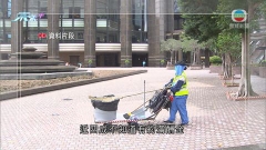 調查指近四成受訪外判清潔工及保安員不了解法定權益 倡政府加強宣傳
